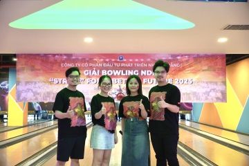  BOWLING NDN “STRIKE” FOR A BETTER FUTURE 2025 – LAN TỎA NĂNG LƯỢNG, GẮN KẾT TINH THẦN